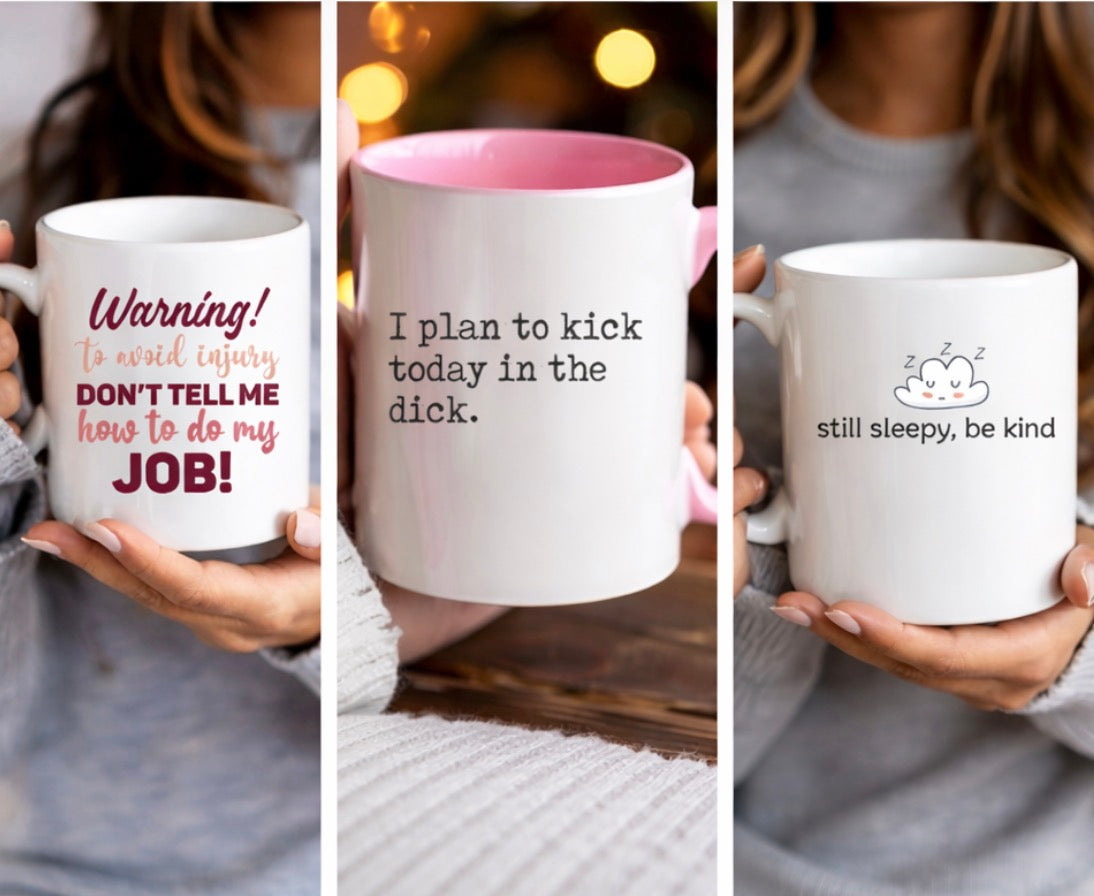 Three coffee mugs with different quotes on the front.