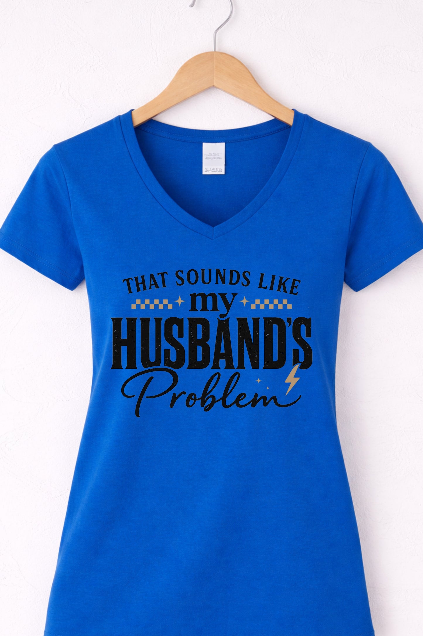 Blue that sounds like my husbands problem shirt graphic v-neck tee.