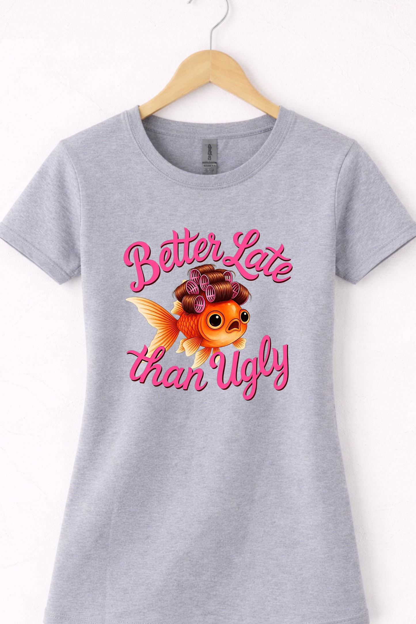 Grey women’s crewneck cute fish t shirt with glam goldfish and “Better Late Than Ugly” design