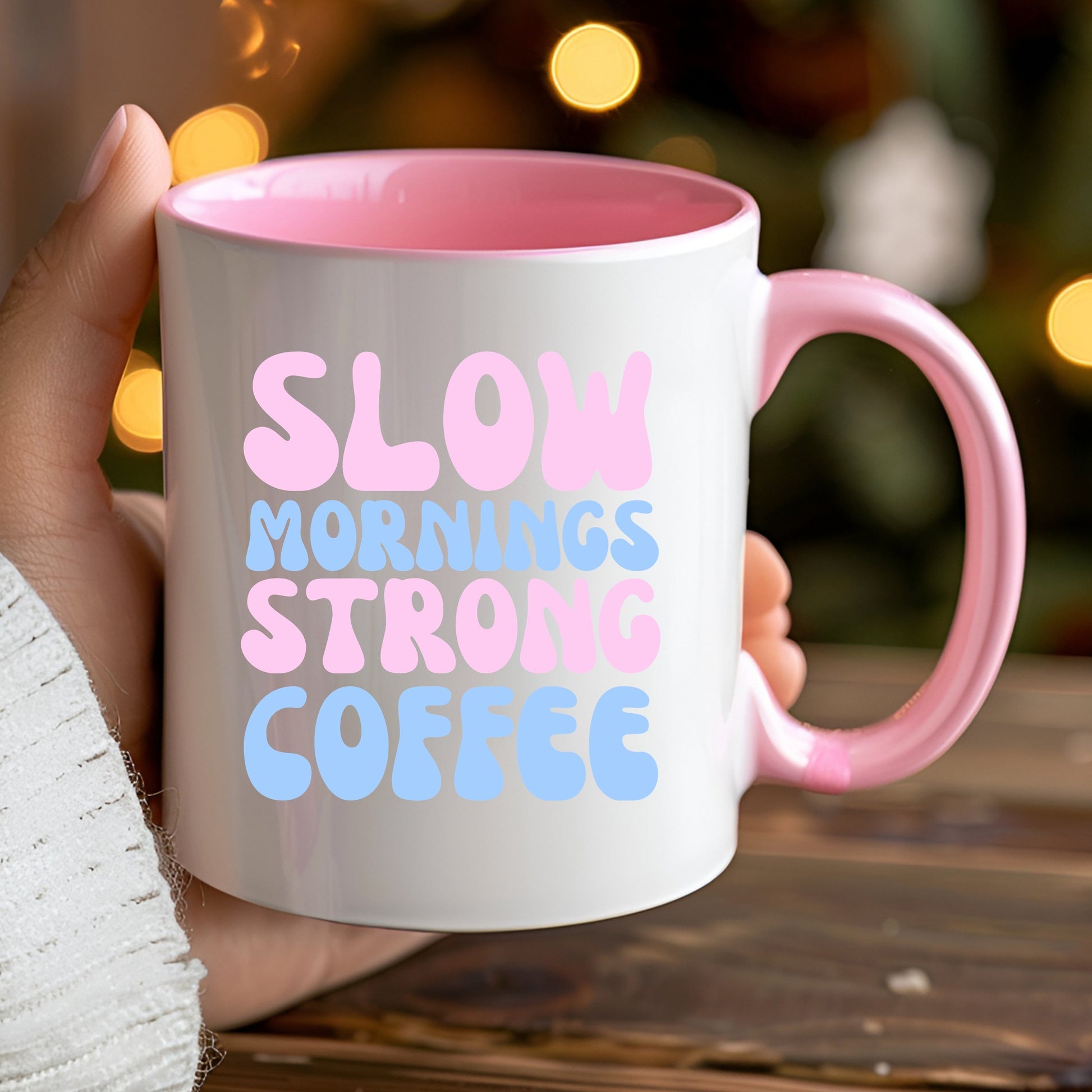Morning coffee mug pink ceramic with "Slow mornings strong coffee" text.